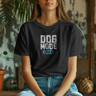 Dog Mode On t-shirt