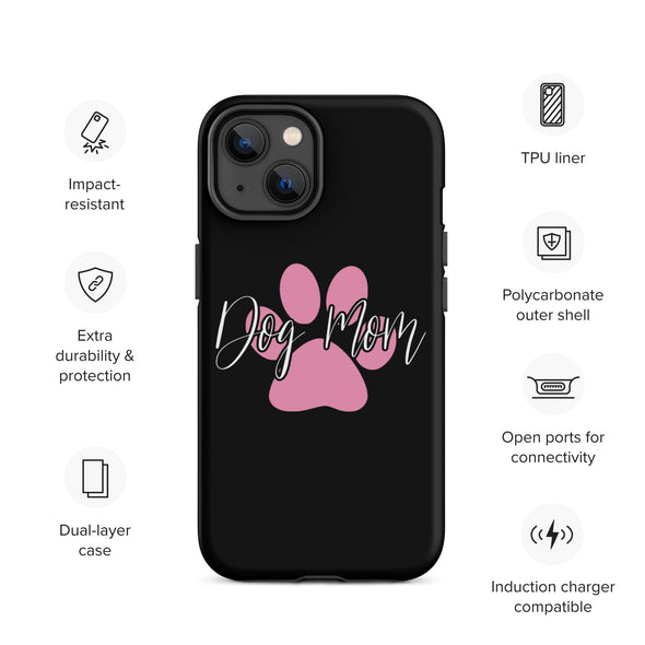 Dog Mom Tough Case for iPhone®