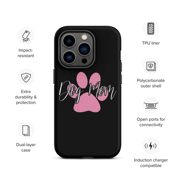 Dog Mom Tough Case for iPhone®