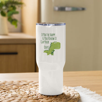If you're happy and you know it Travel Mug