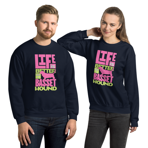 Life is Better with a Basset Hound Unisex Sweatshirt