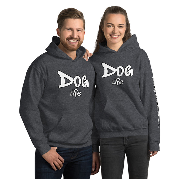 Dog Life Unisex Hoodie