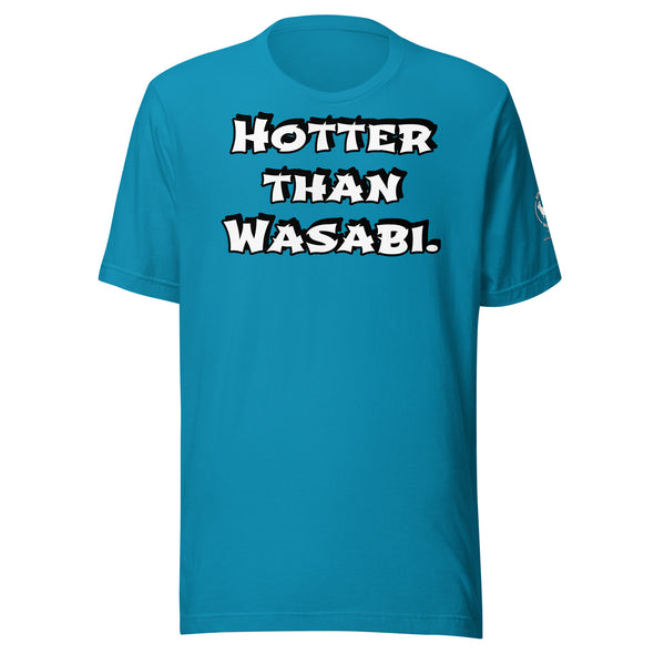 Hotter than Wasabi Unisex t-shirt
