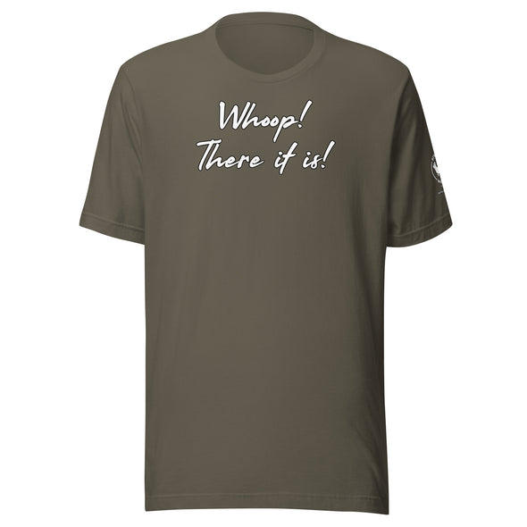 Whoop there it is! Unisex t-shirt