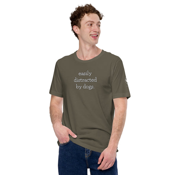 Easily Distracted by Dogs Unisex t-shirt