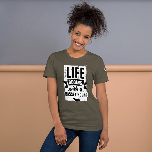 Life Begins with a Basset Hound Unisex t-shirt