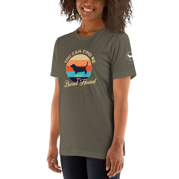 You can find me with my Basset Hound Unisex t-shirt