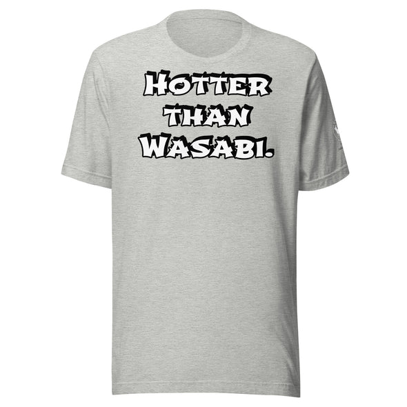 Hotter than Wasabi Unisex t-shirt