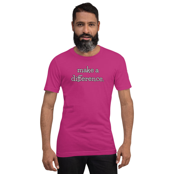 Make a difference Unisex t-shirt
