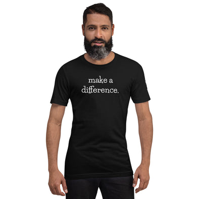 Make a difference Unisex t-shirt