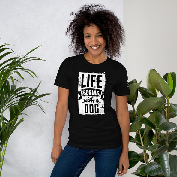 Life Begins with a Dog Unisex t-shirt