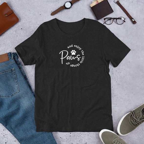 Paws and enjoy the little things dark Unisex t-shirt