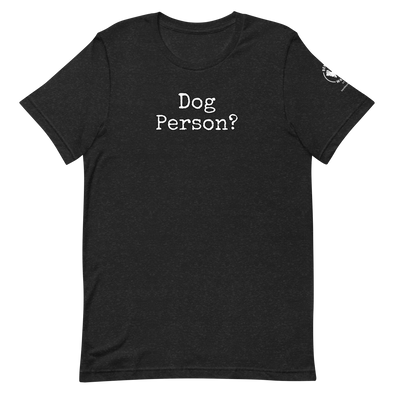Dog Person?  Unisex t-shirt