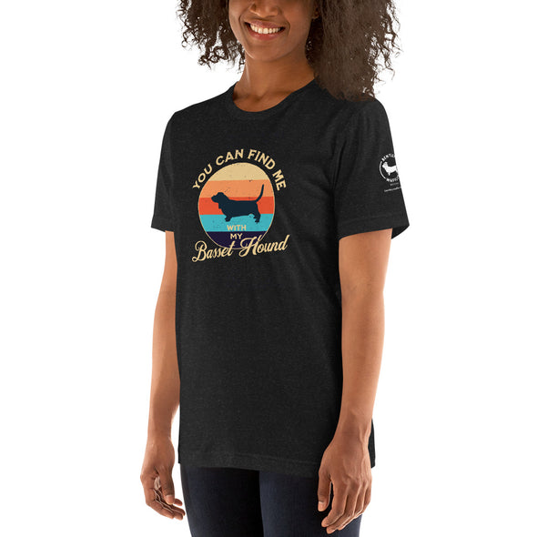 You can find me with my Basset Hound Unisex t-shirt