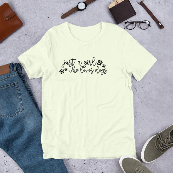 Just a girl who loves dogs Unisex t-shirt
