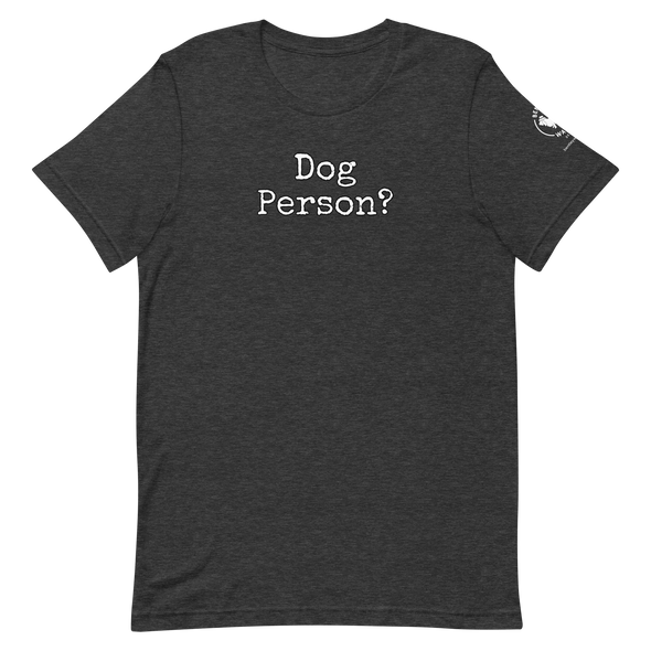 Dog Person?  Unisex t-shirt