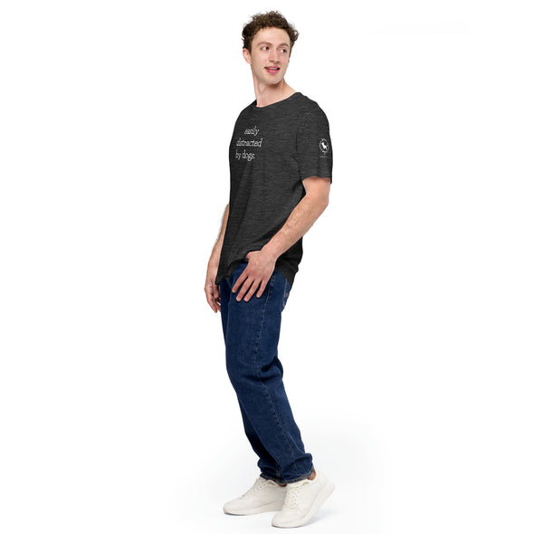 Easily Distracted by Dogs Unisex t-shirt