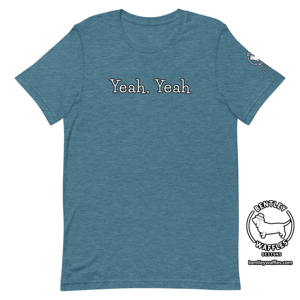 Yeah, Yeah Unisex t-shirt