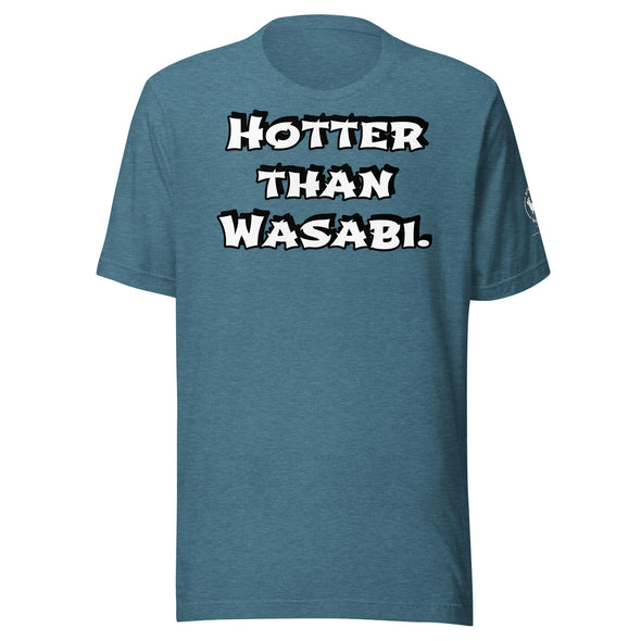 Hotter than Wasabi Unisex t-shirt