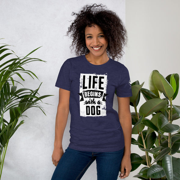 Life Begins with a Dog Unisex t-shirt