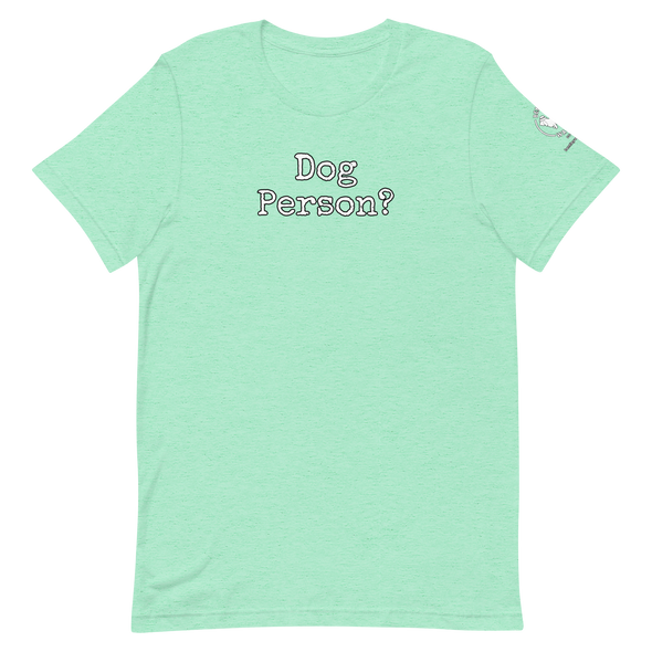 Dog Person?  Unisex t-shirt