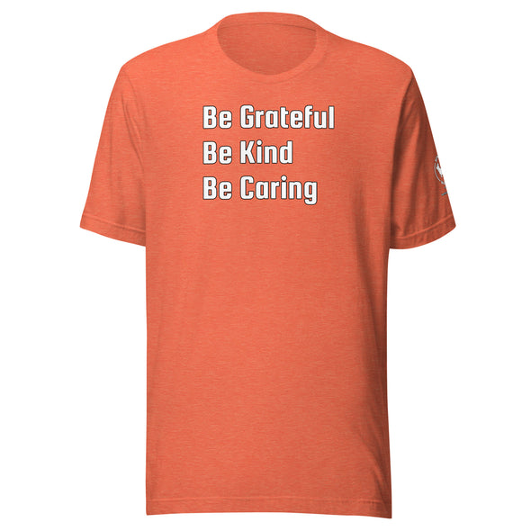 Be Grateful Unisex t-shirt