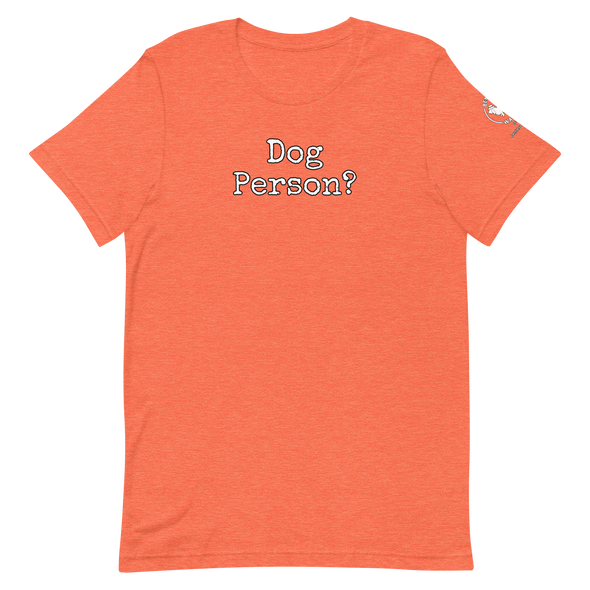 Dog Person?  Unisex t-shirt