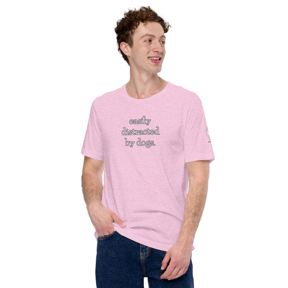 Easily Distracted by Dogs Unisex t-shirt