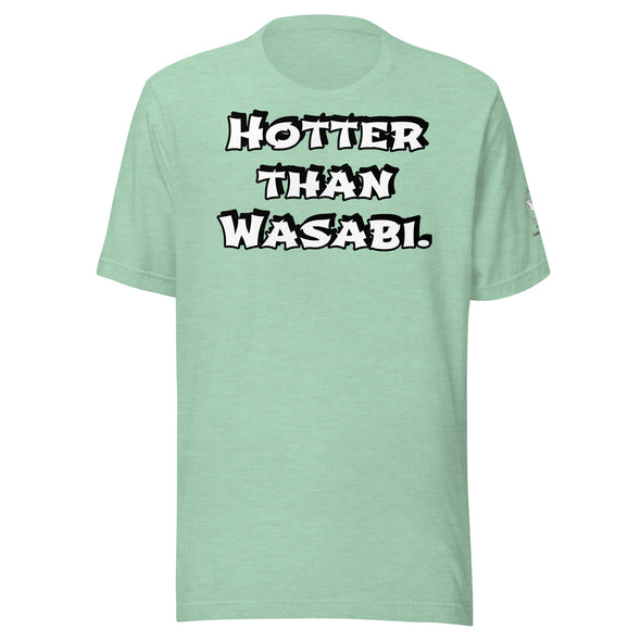 Hotter than Wasabi Unisex t-shirt