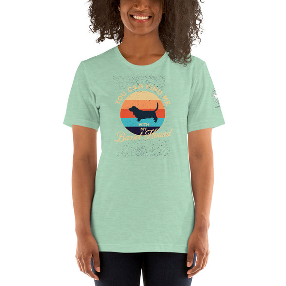 You can find me with my Basset Hound Unisex t-shirt