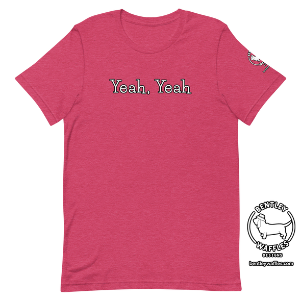Yeah, Yeah Unisex t-shirt