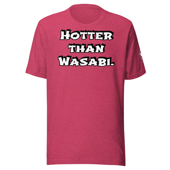 Hotter than Wasabi Unisex t-shirt