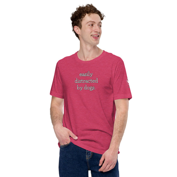 Easily Distracted by Dogs Unisex t-shirt