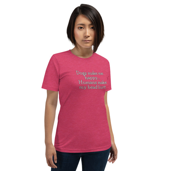 Dogs make me happy Unisex t-shirt