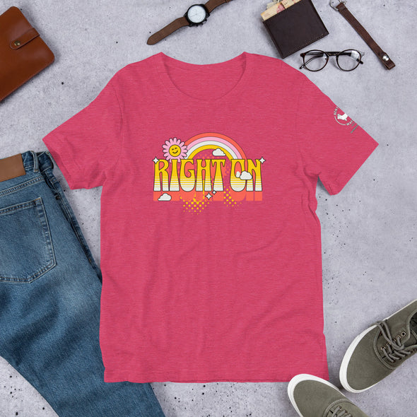 Right On Unisex t-shirt
