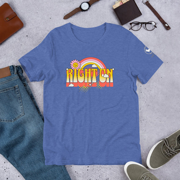 Right On Unisex t-shirt