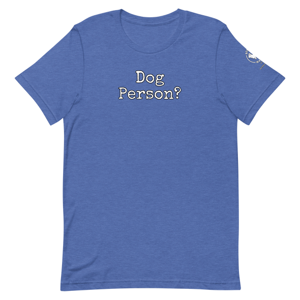 Dog Person?  Unisex t-shirt