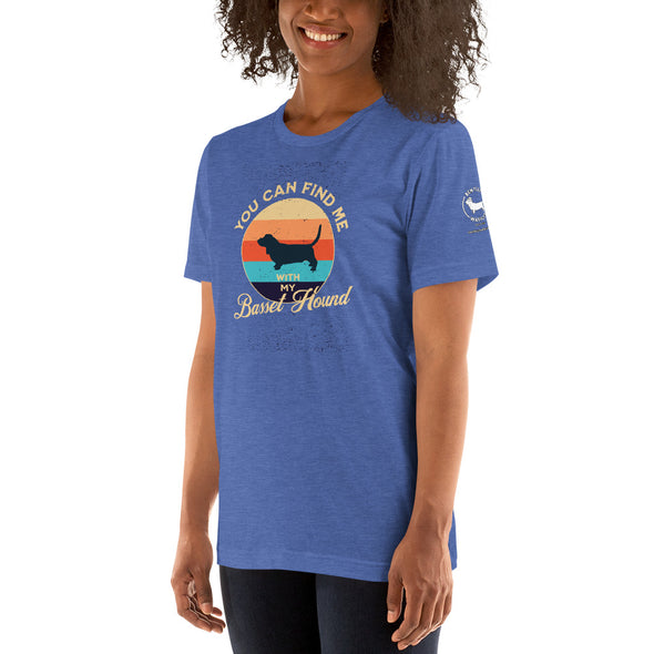 You can find me with my Basset Hound Unisex t-shirt