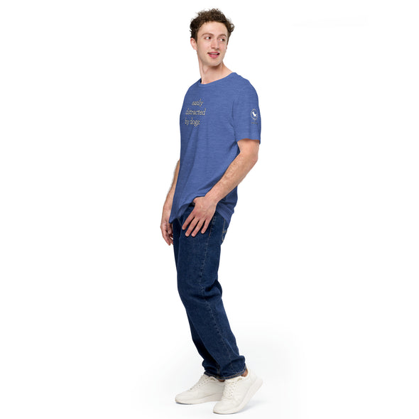 Easily Distracted by Dogs Unisex t-shirt