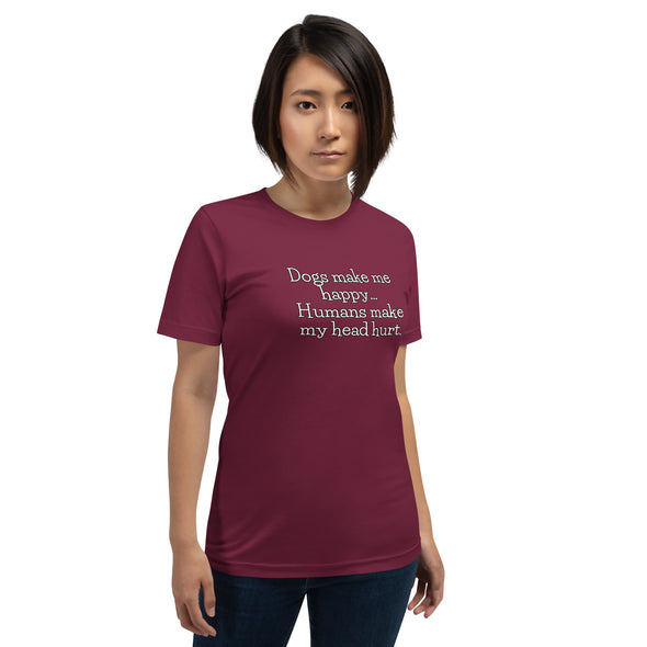 Dogs make me happy Unisex t-shirt
