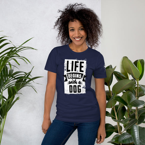 Life Begins with a Dog Unisex t-shirt