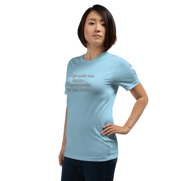 Dogs make me happy Unisex t-shirt
