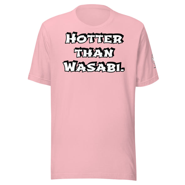 Hotter than Wasabi Unisex t-shirt