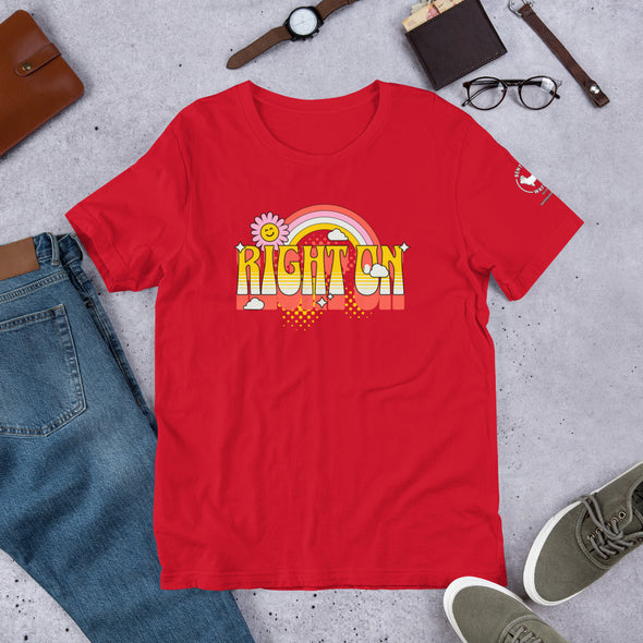 Right On Unisex t-shirt