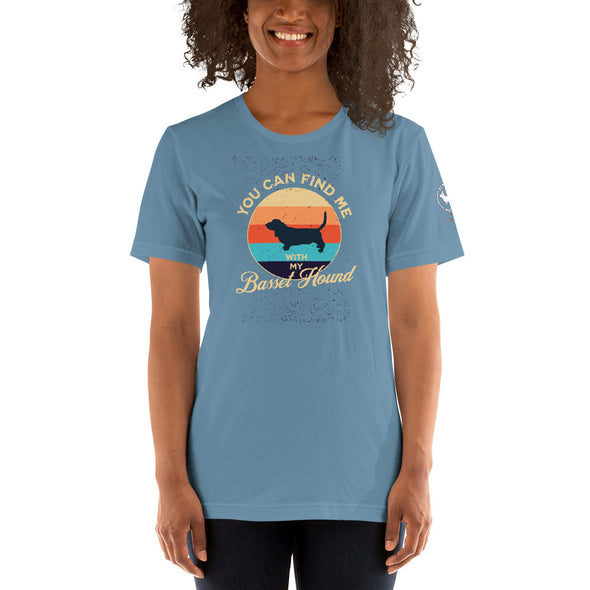 You can find me with my Basset Hound Unisex t-shirt