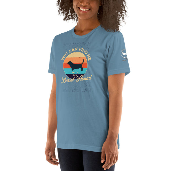 You can find me with my Basset Hound Unisex t-shirt