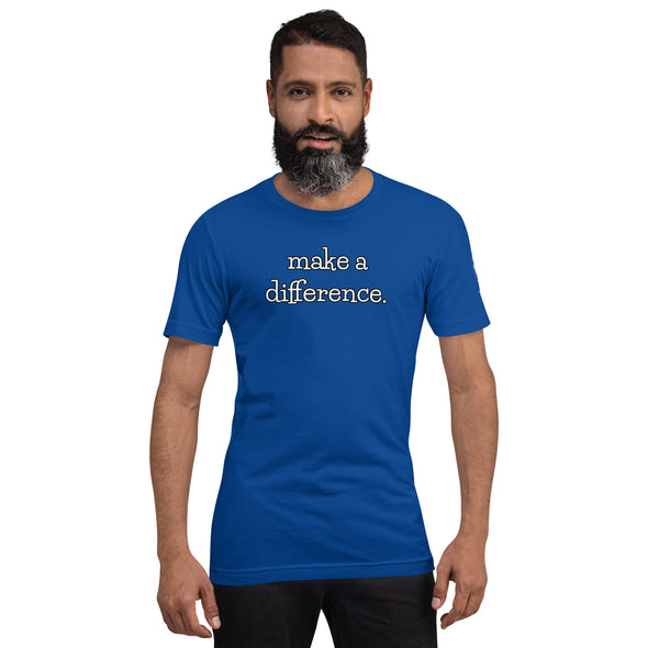 Make a difference Unisex t-shirt