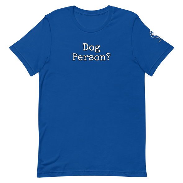Dog Person?  Unisex t-shirt