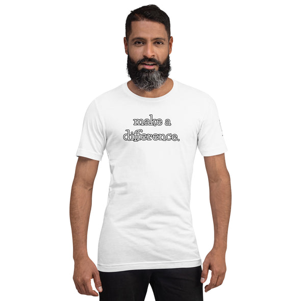 Make a difference Unisex t-shirt