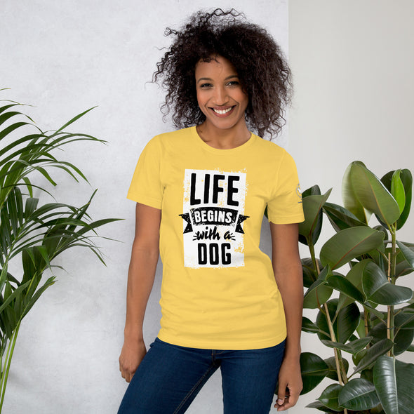 Life Begins with a Dog Unisex t-shirt